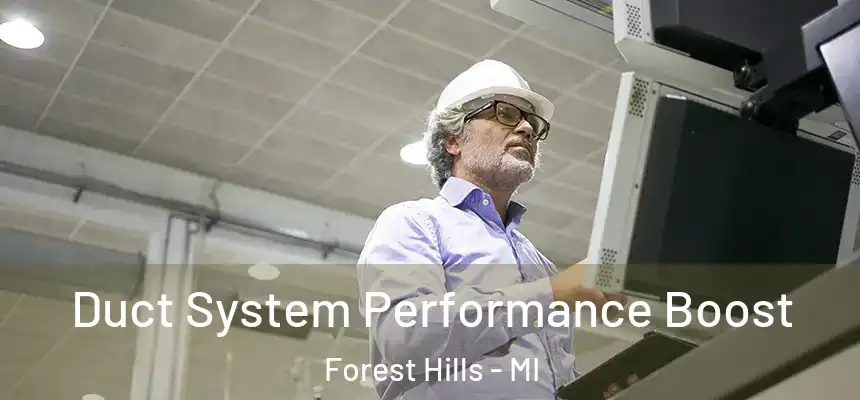  Duct System Performance Boost Forest Hills - MI