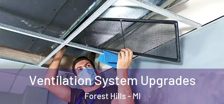  Ventilation System Upgrades Forest Hills - MI